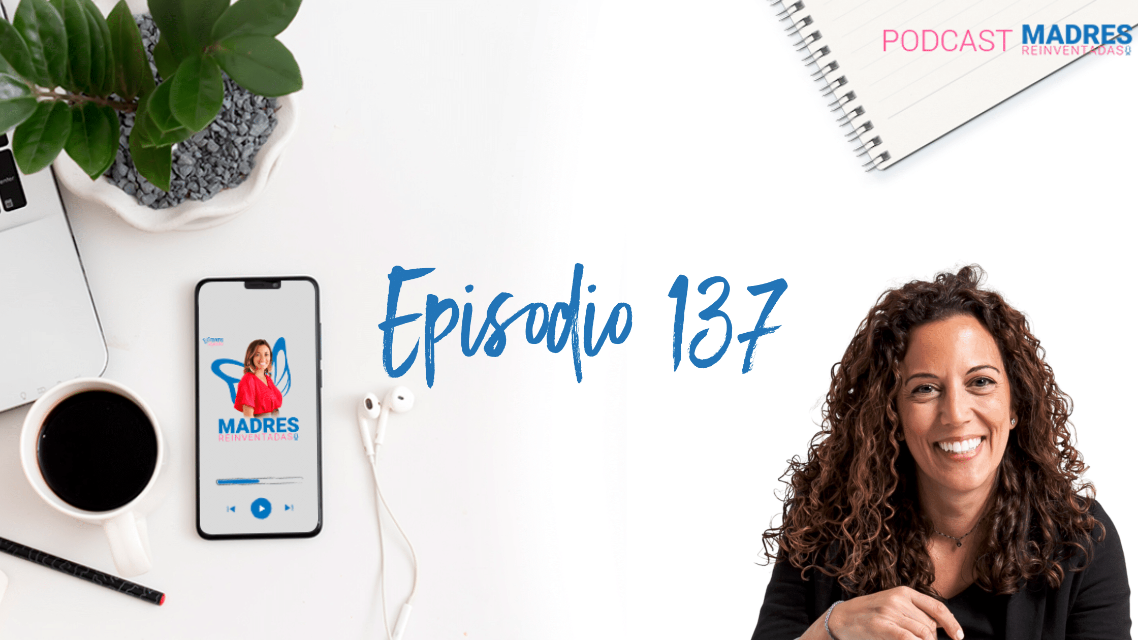 podcast madres reinventadas Mamis Digitales Natália Codina